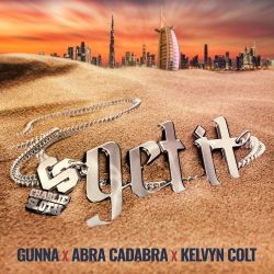 Charlie Sloth – Get It (feat. Gunna, Abra Cadabra & Kelvyn Colt) – Single [iTunes Plus AAC M4A]