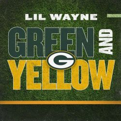 Lil Wayne – Green and Yellow (Green Bay Packers Theme Song) – Single [iTunes Plus AAC M4A]