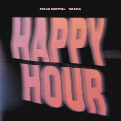 Felix Cartal & Kiiara – Happy Hour – Single [iTunes Plus AAC M4A]