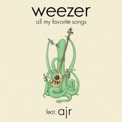 Weezer – All My Favorite Songs (feat. AJR) – Single [iTunes Plus AAC M4A]