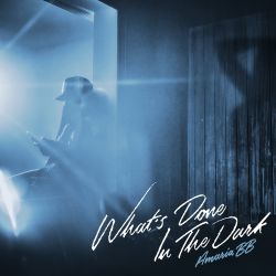AMARIA BB – What’s Done in the Dark – EP [iTunes Plus AAC M4A]