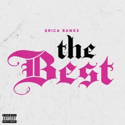 Erica Banks – The Best – Single [iTunes Plus AAC M4A]