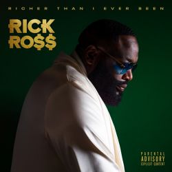 Rick Ross – Richer Than I Ever Been (Deluxe) [iTunes Plus AAC M4A]