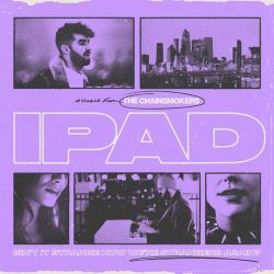 The Chainsmokers – iPad – Single [iTunes Plus AAC M4A]