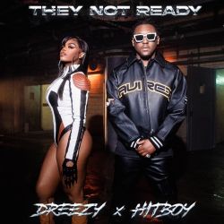 Dreezy – They Not Ready – Single [iTunes Plus AAC M4A]