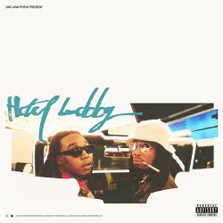 Quavo & Takeoff – HOTEL LOBBY (Unc and Phew) – Single [iTunes Plus AAC M4A]