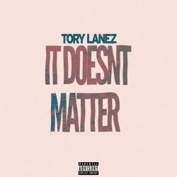 Tory Lanez – It Doesn’t Matter – Single [iTunes Plus AAC M4A]