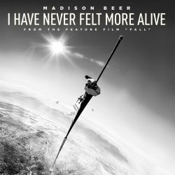 Madison Beer – I Have Never Felt More Alive (from the feature film “Fall”) – Single [iTunes Plus AAC M4A]