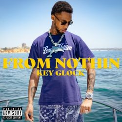 Key Glock – From Nothing – Single [iTunes Plus AAC M4A]