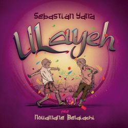 Sebastián Yatra – Ulayeh (feat. Nouamane Belaiachi) – Single [iTunes Plus AAC M4A]