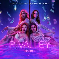 Various Artists – P-Valley: Season 2 (Music From the Original TV Series) [iTunes Plus AAC M4A]