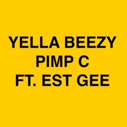 Yella Beezy – PIMP C (feat. EST Gee) – Single [iTunes Plus AAC M4A]