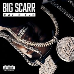 Big Scarr – Havin Fun – Single [iTunes Plus AAC M4A]