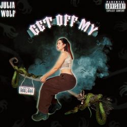 Julia Wolf – Get Off My – Single [iTunes Plus AAC M4A]