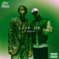 Lost Kings – Save Me (feat. Kiddo Al) – Single [iTunes Plus AAC M4A]