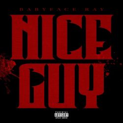 Babyface Ray – Nice Guy – Single [iTunes Plus AAC M4A]