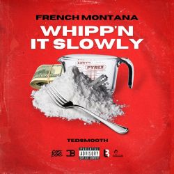 French Montana – Whipp’n It Slowly – Single [iTunes Plus AAC M4A]