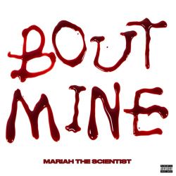 Mariah the Scientist – Bout Mine – Single [iTunes Plus AAC M4A]