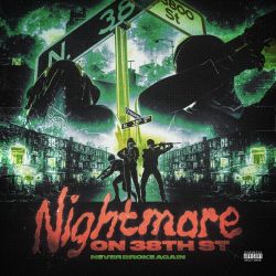Never Broke Again – Never Broke Again: Nightmare on 38th St [iTunes Plus AAC M4A]