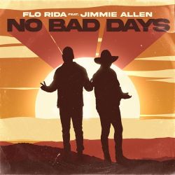 Flo Rida – No Bad Days (feat. Jimmie Allen) – Single [iTunes Plus AAC M4A]