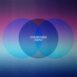 CHVRCHES – Over – Single [iTunes Plus AAC M4A]