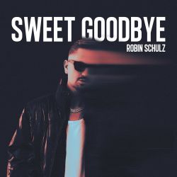 Robin Schulz – Sweet Goodbye – Single [iTunes Plus AAC M4A]