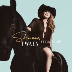 Shania Twain – Queen Of Me [iTunes Plus AAC M4A]