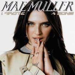 Mae Muller – I Wrote A Song – Single [iTunes Plus AAC M4A]