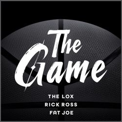 Rick Ross, Fat Joe & The LOX – The Game – Single [iTunes Plus AAC M4A]