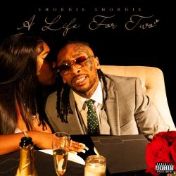 Shordie Shordie – A Life For Two [iTunes Plus AAC M4A]