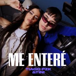 Tiago PZK & TINI – Me Enteré – Single [iTunes Plus AAC M4A]