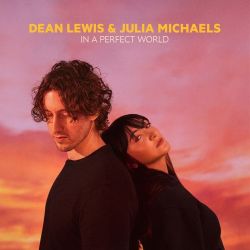 Dean Lewis & Julia Michaels – In A Perfect World – Single [iTunes Plus AAC M4A]