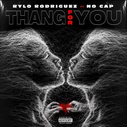 Rylo Rodriguez – Thang For You (feat. No Cap) – Single [iTunes Plus AAC M4A]