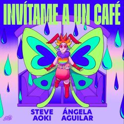 Steve Aoki & Ángela Aguilar – Invítame A Un Café – Single [iTunes Plus AAC M4A]