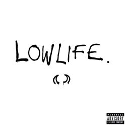 YUNGBLUD – Lowlife – Single [iTunes Plus AAC M4A]