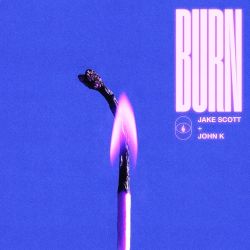 Jake Scott – Burn (feat. John K) – Single [iTunes Plus AAC M4A]