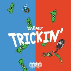DaBaby – TRICKIN’ – Single [iTunes Plus AAC M4A]
