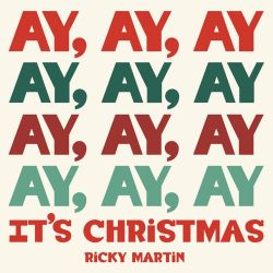 Ricky Martin – Ay, Ay, Ay It’s Christmas – Single [iTunes Plus AAC M4A]