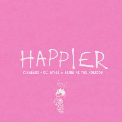 YUNGBLUD, Oli Sykes & Bring Me The Horizon – Happier – Single [iTunes Plus AAC M4A]