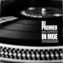 DJ Premier & Common – In Moe (Speculation) – Single [iTunes Plus AAC M4A]