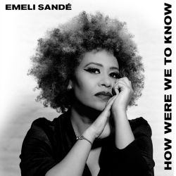 Emeli Sandé – How Were We To Know [iTunes Plus AAC M4A]