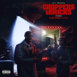 Gucci Mane & B.G. – Choppers & Bricks [iTunes Plus AAC M4A]