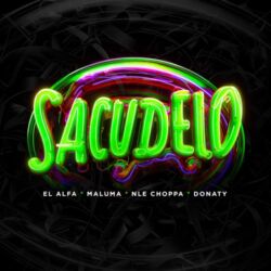 El Alfa, Maluma & NLE Choppa – SACUDELO (feat. Donaty) – Single [iTunes Plus AAC M4A]