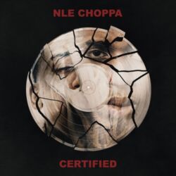 NLE Choppa – Certified [iTunes Plus AAC M4A]