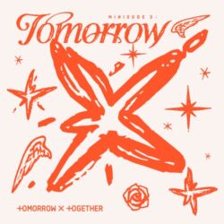 TOMORROW X TOGETHER – minisode 3: TOMORROW [iTunes Plus AAC M4A]