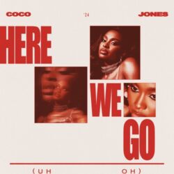 Coco Jones – Here We Go (Uh Oh) – Single [iTunes Plus AAC M4A]